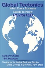 Global Tectonics: What Every Business Needs To Know - Revisited
