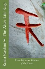 The After Life Saga: Retfa Efil Agas, Fantasy of the Holias