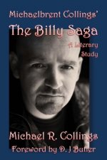Michaelbrent Collings' The Billy Saga: A Literary Study