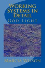 Working Systems in Detail: God Light