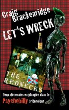 Let's Wreck: Deux décennies en plongée dans le Psychobilly britannique