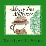 Money Tree Mysteries: Adventures with Quarters