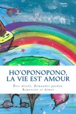 Ho'oponopono, La vie est amour