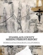 RebeccaTacosaGray, California: Stanislaus County Missing Person's Report