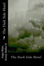 The Dark Side Hotel