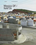 Mexico DF / NAFTA: Scapegoat 6 Architecture Landscape Political Economy