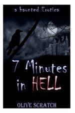 7 Minutes In Hell (A Haunted Erotica)