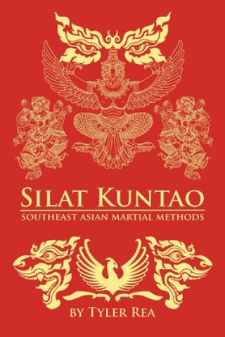 Silat Kuntao Southeast Asian Martial Methods