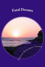 Fatal Dreams: (Novel)