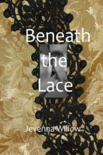 Beneath the Lace