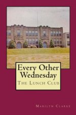 Every Other Wednesday: The Lunch Club