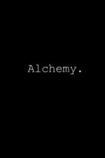 Alchemy.