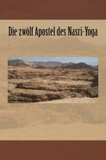 Die zwölf Apostel des Nasri-Yoga
