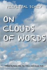 On Clouds of Words: A Perpetual Diary