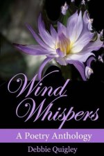 Wind Whispers: A poetry Anthology