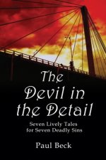 The Devil in the Detail: seven lively tales for seven deadly sins