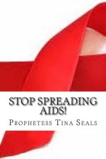 Stop Spreading AIDS!