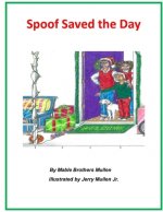 Spoof Saved the Day