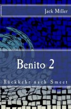 Benito 2 - Rueckkehr nach Smeet: Horror-Splatter-Roman