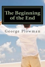 The Beginning of the End: The Beginning of the End