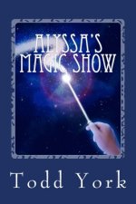 Alyssa's Magic Show