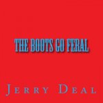 The Boots go feral