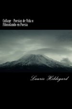 Collage - Poesias de Vida o Filosofando en Poesia: Poesias de Vida