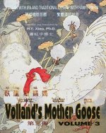 Volland's Mother Goose, Volume 3 (Traditional Chinese): 09 Hanyu Pinyin with IPA Paperback B&w