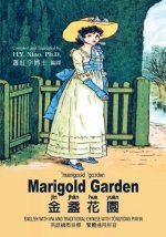 Marigold Garden (Traditional Chinese): 08 Tongyong Pinyin with IPA Paperback B&w