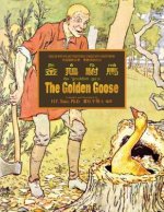 The Golden Goose (Traditional Chinese): 09 Hanyu Pinyin with IPA Paperback B&w