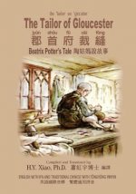 The Tailor of Gloucester (Traditional Chinese): 08 Tongyong Pinyin with IPA Paperback B&w
