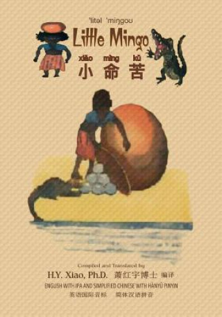 Little Mingo (Simplified Chinese): 10 Hanyu Pinyin with IPA Paperback B&w