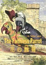 The Faithless Parrot (Traditional Chinese): 08 Tongyong Pinyin with IPA Paperback B&w