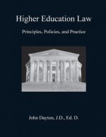 Higher Education Law: Principles, Policies, and Practice