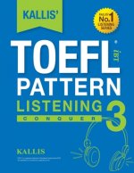 KALLIS' iBT TOEFL Pattern Listening 3: Conquer