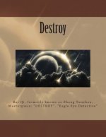 Destroy