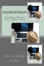 OldHatsman: Compers Meant This 2002-2012