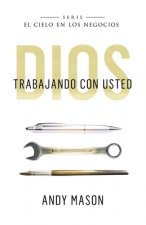 God With You at Work (Spanish Version): Dios Trabajando Con Usted