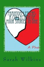 Phantom Letters: Book Two in A Phantom Heart Series