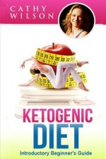 Ketogenic Diet: Introductory Beginner's Guide