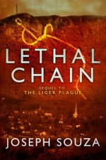 Lethal Chain: The Liger Series, Book 2