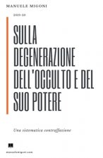Sulla degenerazione dell'occulto e del suo potere