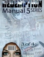 Redemption Manual 5.0 - Book 3: Operating Sovereign