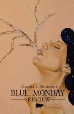 Blue Monday Review: Volume 2, Number 2