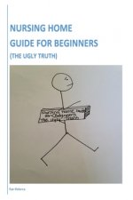 Nursing Home Guide For Beginners