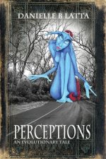 Perceptions: An Evolutionary Tale