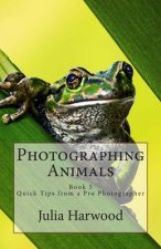 Photographing Animals: Book 5