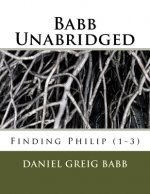 Babb Unabridged: Finding Philip (1-3)