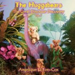 The Huggabears: The Great Dinosaur Discovery