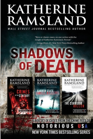 Shadows of Death (True Crime Box Set): From the Crime Files of Notorious USA (Katherine Ramsland)(Miękka)